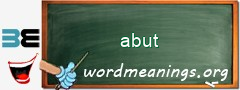 WordMeaning blackboard for abut